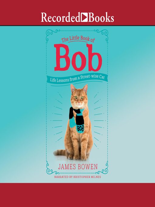 Title details for The Little Book of Bob by James Bowen - Available